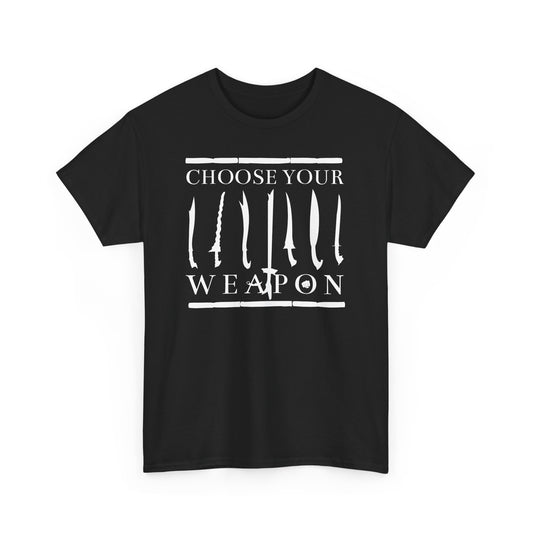 Choose Your Weapon Unisex Tee - Filipino Martial Arts Weapon Design